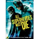 All Superheroes Must Die