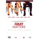 Gray Matters